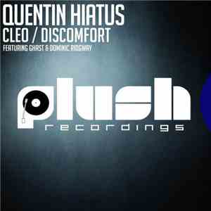 Quentin Hiatus Featuring Ghast  & Dominic Ridgway - Cleo / Discomfort download flac