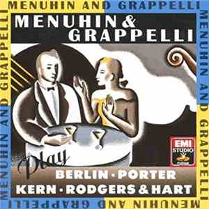 Stéphane Grappelli & Yehudi Menuhin - Menuhin & Grappelli Play Berlin, Kern, Porter And Rodgers & Hart download flac