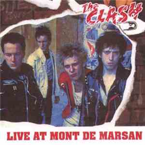 The Clash - Live At Mont De Marsan download flac