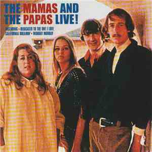 The Mamas And The Papas - Live! download flac