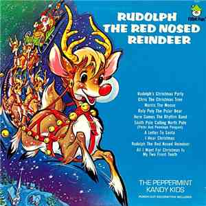 The Peppermint Kandy Kids - Rudolph The Red Nosed Reindeer download flac