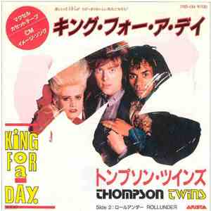Thompson Twins - King For A Day (キング・フォー・ア・デイ) download flac