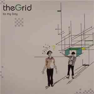 To My Boy - The Grid download flac