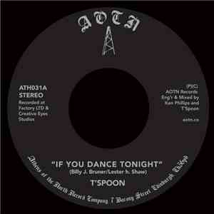T'Spoon - If You Dance Tonite / Say Yea download flac