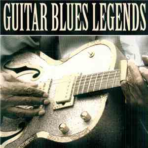 Various - Guitar Blues Legends download flac