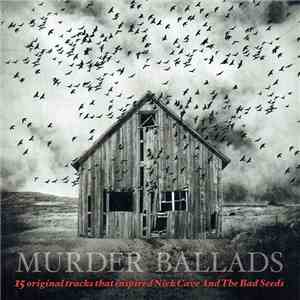 Various - Murder Ballads (15 Original Tracks That Inspired Nick Cave And The Bad Seeds) download flac
