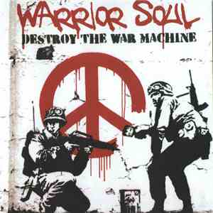 Warrior Soul - Destroy The War Machine download flac