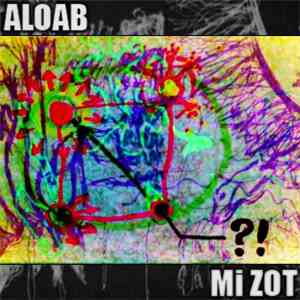 ALOAB - Mi Zot download flac