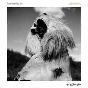 Anchorsong - Ceremonial download flac