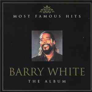 Barry White - Most Famous Hits: The Album download flac
