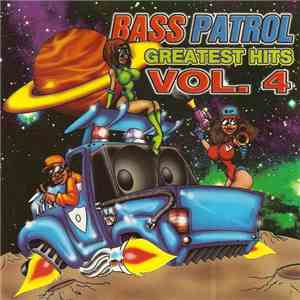 Bass Patrol - Greatest Hits Vol. 4 download flac