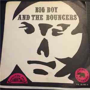 Big Boy And The Bouncers - Someday (I Will Find My Way) download flac