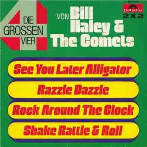 Bill Haley & The Comets - Die Grossen Vier Von Bill Haley & The Comets download flac