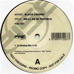 Black Legend - We'll Be In Trouble download flac