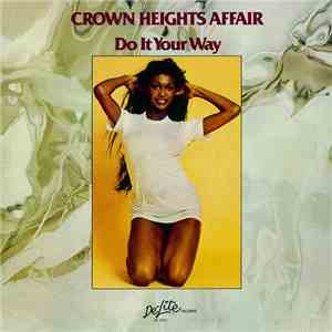 Crown Heights Affair - Do It Your Way + 4 download flac