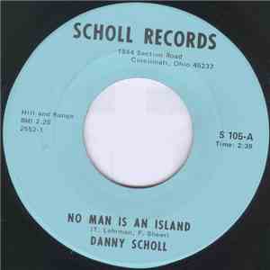 Danny Scholl - No Man Is An Island / Can't Help Falling In Love download flac