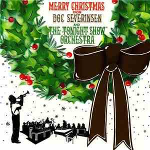 Doc Severinsen And The Tonight Show Orchestra - Merry Christmas From Doc Severinsen And The Tonight Show Orchestra download flac