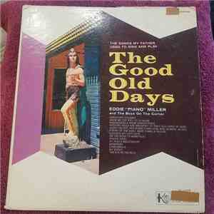 Eddie "Piano" Miller and The Boys On The Corner - The Good Old Days download flac