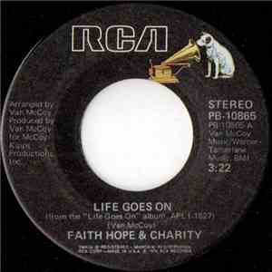 Faith Hope & Charity - Life Goes On download flac