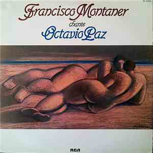Francisco Montaner - Chante Octavio Paz download flac