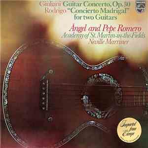 Giuliani / Rodrigo - Ángel And Pepe Romero, Academy Of St. Martin-in-the-Fields, Neville Marriner - Guitar Concerto, Op.30 / Concierto Madrigal For Two Guitars download flac
