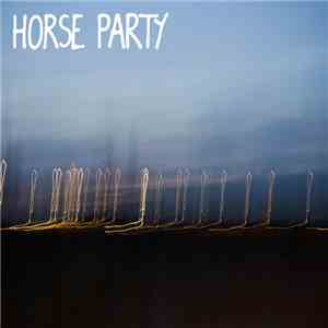Horse Party - Paydirt download flac