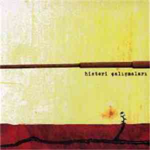 Çilekeş - Histeri Çalışmaları download flac