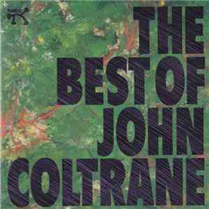 John Coltrane - The Best Of John Coltrane download flac