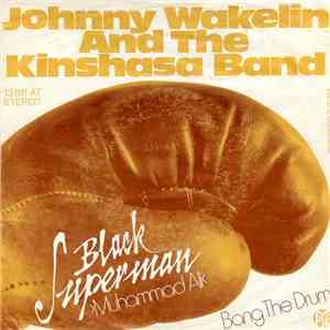 Johnny Wakelin & The Kinshasa Band - Black Superman >Muhammad Ali download flac