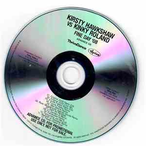Kirsty Hawkshaw vs Kinky Roland - Fine Day '08 download flac