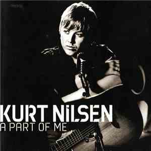 Kurt Nilsen - A Part Of Me download flac