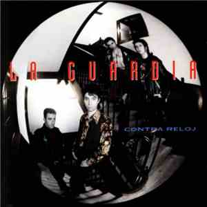La Guardia - Contra Reloj FLAC album
