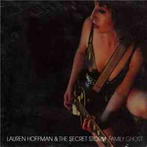 Lauren Hoffman & The Secret Storm - Family Ghost download flac