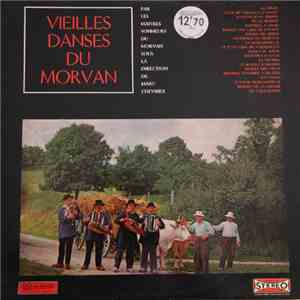 Les Maîtres Sonneurs Du Morvan - Vieilles Danses Du Morvan download flac