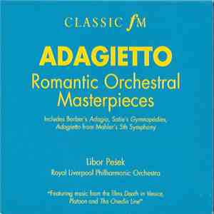 Libor Pešek, Royal Liverpool Philharmonic Orchestra - Adagietto: Romantic Orchestral Masterpieces download flac