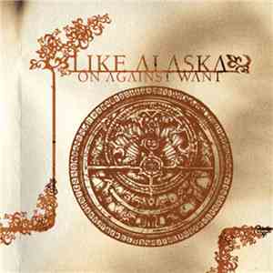 Like... Alaska - On Against Want download flac
