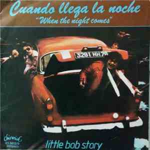 Little Bob Story - Cuando Llega La Noche ("When The Night Comes") download flac