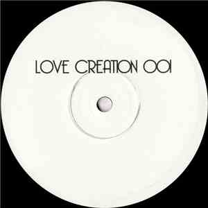 Love Creation - Love Creation 001 download flac