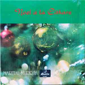 Martial Murray - Noël À La Cithare FLAC album