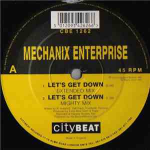 Mechanix Enterprise - Let's Get Down download flac