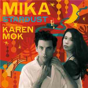 MIKA  Featuring Karen Mok - Stardust download flac