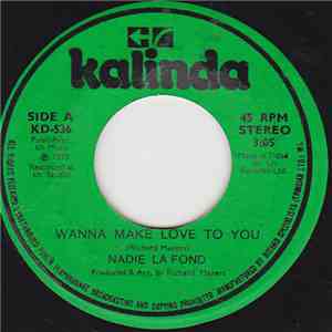 Nadie LaFound - Wanna Make Love To You / The Way Only You Can download flac