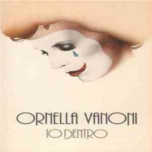 Ornella Vanoni - Io Dentro download flac