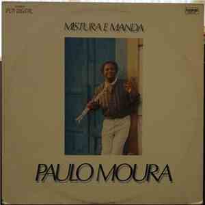 Paulo Moura - Mistura E Manda download flac