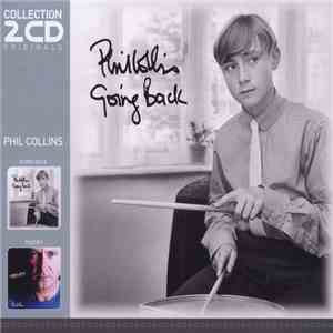 Phil Collins - Going Back / Testify FLAC album