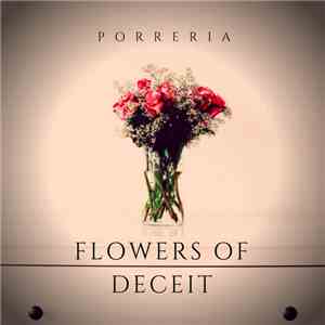 Porreria - Flowers Of Deceit download flac
