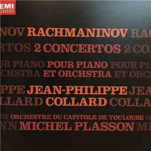 Rachmaninov, Jean-Philippe Collard, Orchestre Du Capitole de Toulouse, Michel Plasson - Rachmaninov Concertos Pour Piano No.1 / No.2 download flac