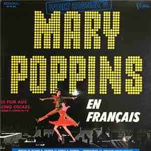 Richard M. Sherman, Robert B. Sherman, Hubert Rostaing, Christiane Legrand, Bob Martin , René Lucades - Walt Disney's Mary Poppins En Français download flac