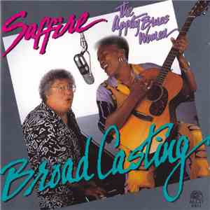Saffire -The Uppity Blues Women - Broadcasting download flac