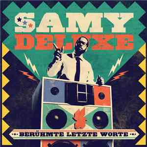Samy Deluxe - Berühmte Letzte Worte download flac